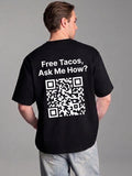 Free Tacos, Ask Me How? — Playera LinkUp Wear